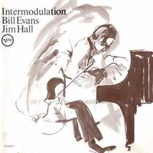 Bill Evans / Jim Hall - Intermodulation mp3