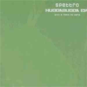Spettro - HuggaBugga EP mp3