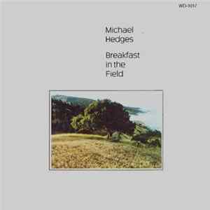 Michael Hedges - Breakfast In The Field mp3