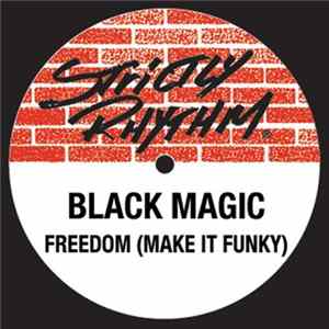 Black Magic - Freedom (Make It Funky) mp3