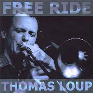 Thomas Loup - Free Ride mp3