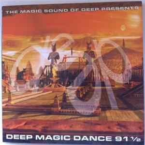 Various - Deep Magic Dance 91 1/2 mp3