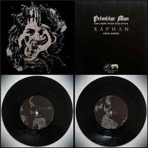 Primitive Man / Xaphan - Ties That Bind And Sever/Cold Surge mp3