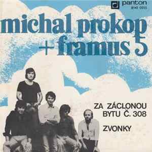 Michal Prokop + Framus 5 - Za Záclonou Bytu Č. 308 / Zvonky mp3