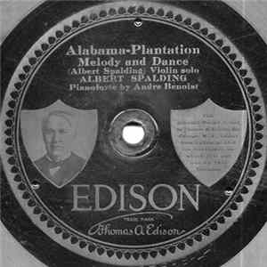 Albert Spalding - Alabama-Plantation Melody And Dance / Habanera mp3