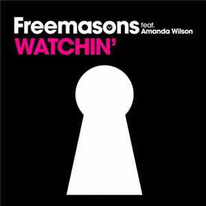 Freemasons - Watchin' mp3