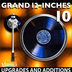 Ben Liebrand - Grand 12-Inches 10 - Upgrades And Additions mp3