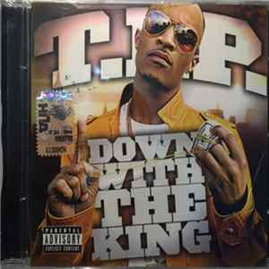 T.I.P - Down With The King mp3