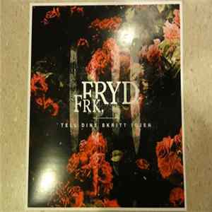 Frk. Fryd - Tell Dine Skritt Igjen mp3