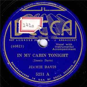Jimmie Davis - In My Cabin Tonight / I Wish I Had Never Seen Sunshine mp3