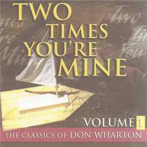 Don Wharton - Two Times You're Mine, Vol. 1 mp3