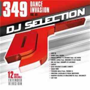 Various - DJ Selection 349: Dance Invasion Vol. 91 mp3