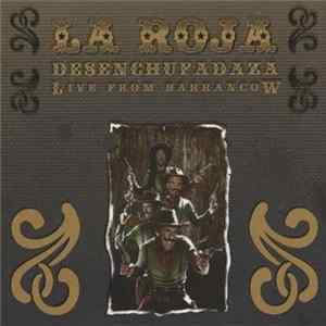 La Roja - Desenchufadaza Live From Barrancow mp3