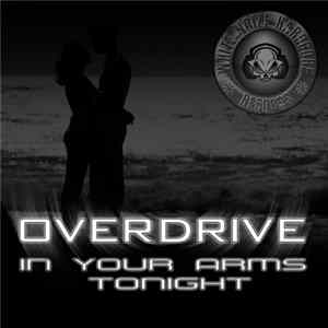 Overdrive - In Your Arms Tonight mp3