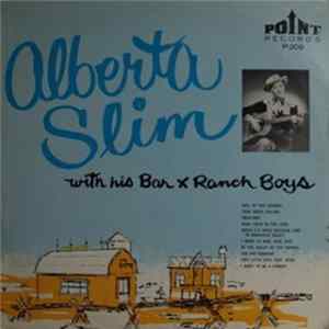 Alberta Slim With His Bar X Ranch Boys - With His Bar X Ranch Boys mp3