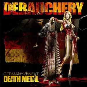 Debauchery - Germany's Next Death Metal mp3