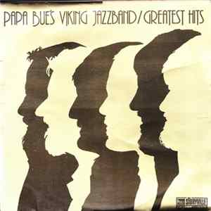 Papa Bue's Viking Jazzband - Greatest Hits mp3