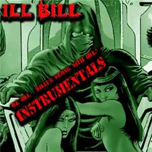 Ill Bill - What's Wrong With Bill? Instrumentals mp3