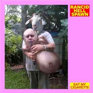 Rancid Hell Spawn - Eat My Cigarette mp3