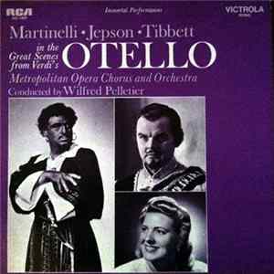 Martinelli, Jepson, Tibbett, Verdi - Martinelli, Jepson, Tibbett In Great Scenes From Verdi's Otello mp3