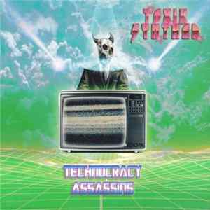 Toxik Synther - Technocracy Assassins mp3