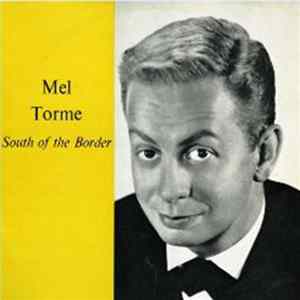 Mel Tormé - South Of The Border mp3