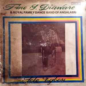 Fine S. Diaware & His Royal Family Dance Band Of Angalabri - Sele Egberi mp3