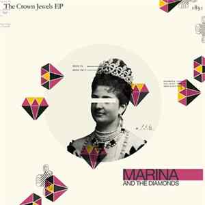 Marina And The Diamonds - The Crown Jewels EP mp3