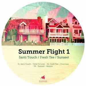 Santi Touch + Fresh Tee + Sunseet - Summer Flight 1 mp3