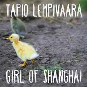Tapio Lempivaara - Girl Of Shanghai mp3