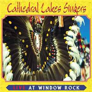 Cathedral Lakes Singers - Live at Window Rock mp3