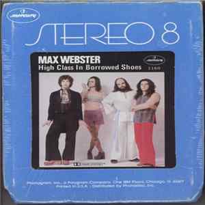 Max Webster - High Class In Borrowed Shoes mp3