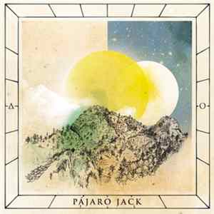 Pájaro Jack - Pájaro Jack mp3