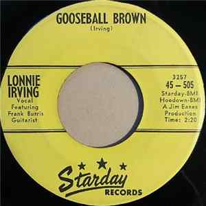 Lonnie Irving - Gooseball Brown mp3