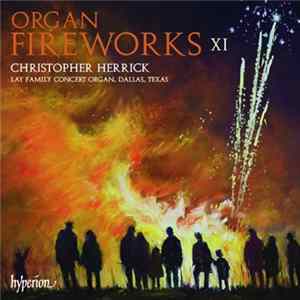 Christopher Herrick - Organ Fireworks XI mp3