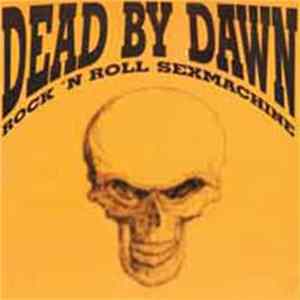 Dead By Dawn - Rock 'N Roll Sexmachine mp3
