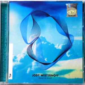 Jody Wisternoff - Trail We Blaze mp3