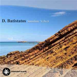 D. Batistatos - Sunshine Velvet mp3