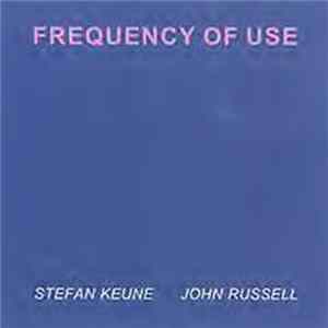 Stefan Keune / John Russell - Frequency Of Use mp3
