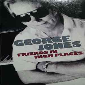 George Jones - Friends In High Places mp3