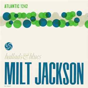 Milt Jackson - Ballads & Blues mp3