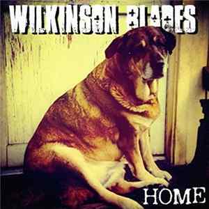 Wilkinson Blades - Home mp3
