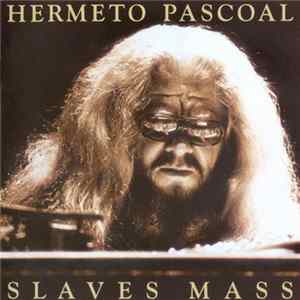 Hermeto Pascoal - Slaves Mass mp3