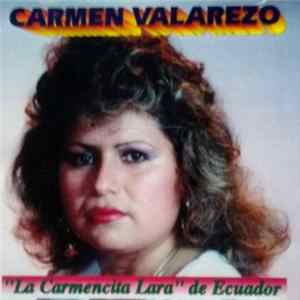 Carmen Valarezo - "La Carmencita Lara" de Ecuador mp3