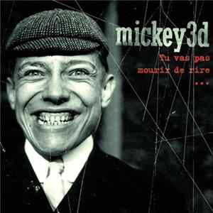 Mickey 3D - Tu Vas Pas Mourir De Rire... mp3