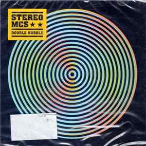 Stereo MCs - Double Bubble mp3