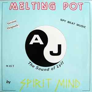 Spirit Mind - Melting Pot mp3