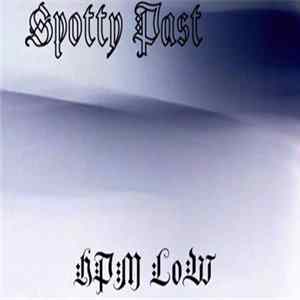 HPM LoW - Spotty Past mp3