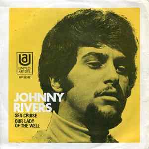 Johnny Rivers - Sea Cruise mp3