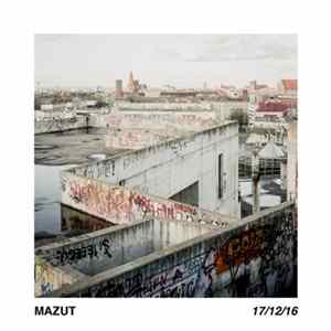 Mazut - 17/12/2016 mp3